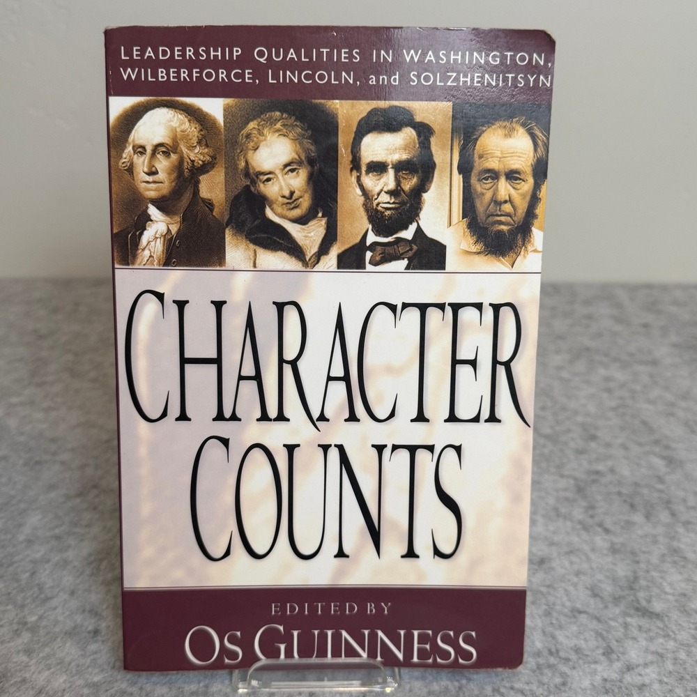 Character Counts: Leadership Qualities in Washington, Wilberforce, Lincoln